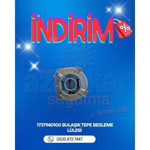 1737940100 BULAŞIK TEPE BESLEME LÜLESİ